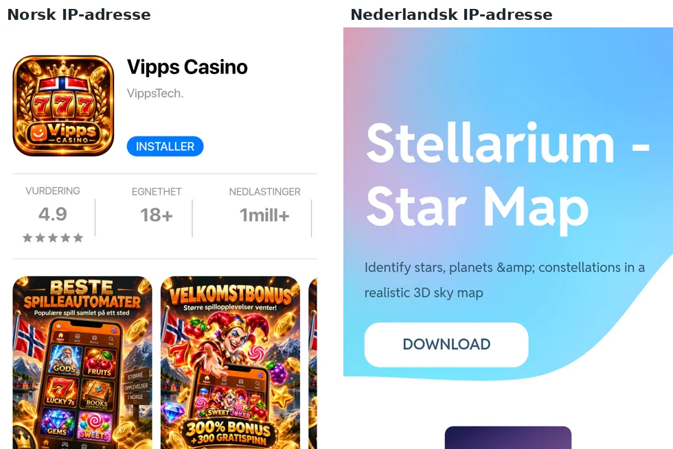 Samme annonselenke åpnet to ganger: fra norsk IP en appside «Vipps Casino», fra nederlandsk IP en side for en stjernekart-app